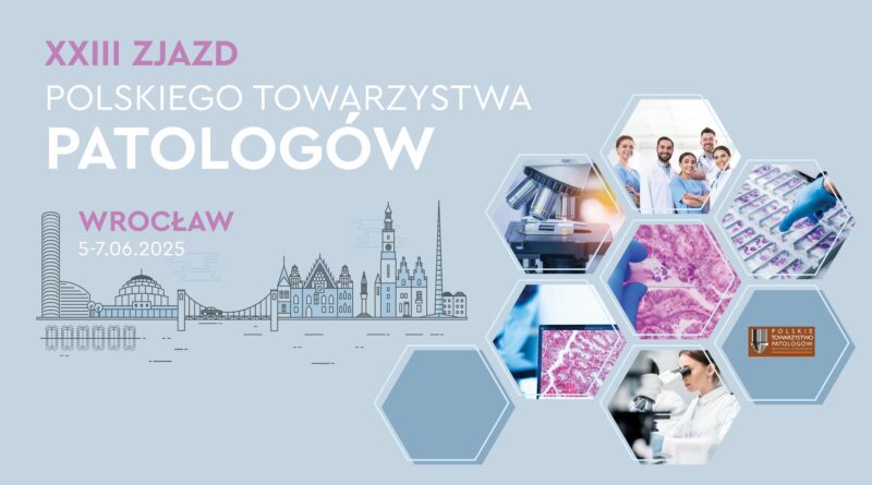 XXIII Zjazd Polskiego Towarzystwa Patologów